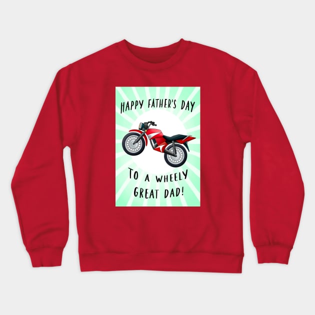 WHEELY GREAT DAD Crewneck Sweatshirt by Poppy and Mabel